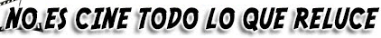 Logo de 'NoEsCineTodoLoQueReluce.com'